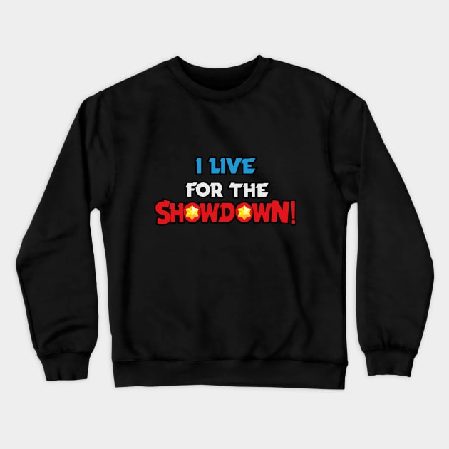 I live for Crewneck Sweatshirt by Marshallpro